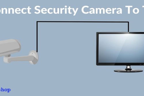 How To Connect Security Camera To Tv